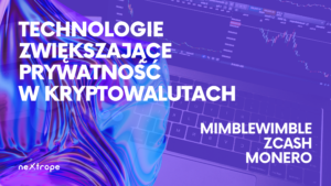 Technologie Zwiększające Prywatność w Kryptowalutach