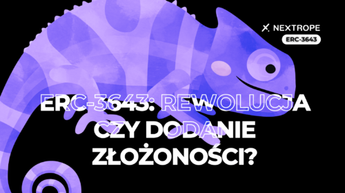 ERC-3643: Rewolucja czy dodanie złożoności?