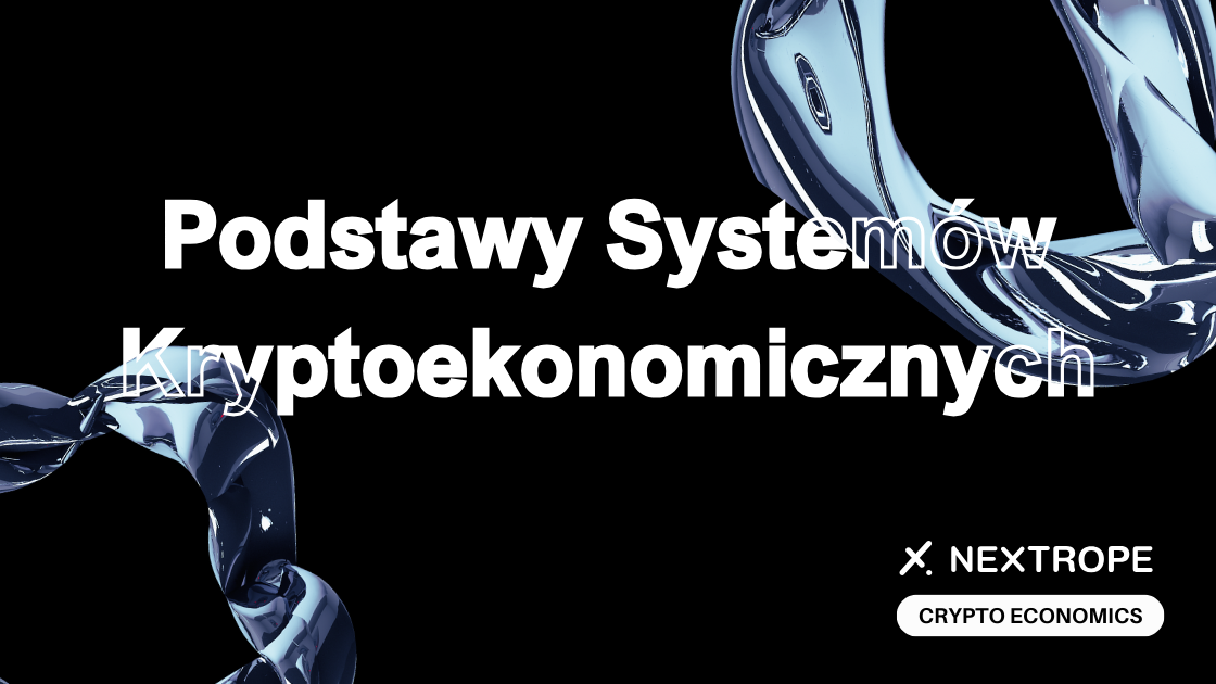 Systemy Kryptoekonomiczne – Podstawy